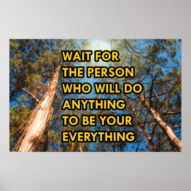 Wait for the person who will do anything poster (Front)