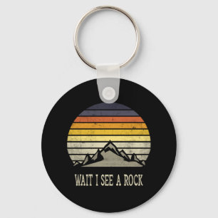 Wait I See A Rock Keychain