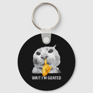 Wait I'm Goated Cat Silly Cats Meme Costume Men Wo Keychain