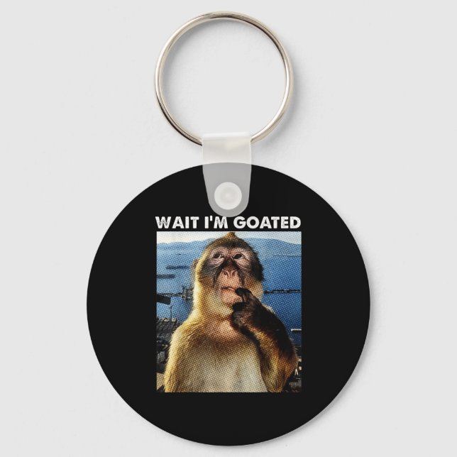 Wait I'm Goated Funny Thinking Monkey Meme Brainro Keychain (Front)