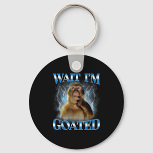 Wait I'm Goated Funny Thinking Monkey Meme Brainro Keychain