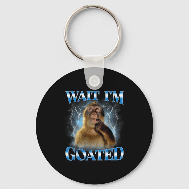 Wait I'm Goated Funny Thinking Monkey Meme Brainro Keychain (Front)