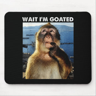 Wait I'm Goated Funny Thinking Monkey Meme Brainro Mouse Pad