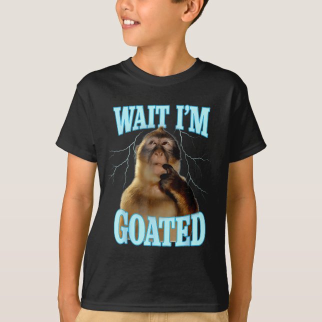 Wait I'm Goated Funny Thinking Monkey Meme Brainro T-Shirt (Front)