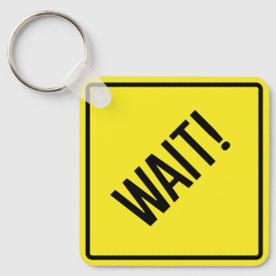 Wait! Metal Square Keychain