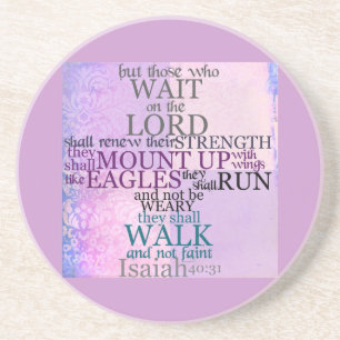 Wait on the Lord Scripture Isaiah 40:31 Coaster