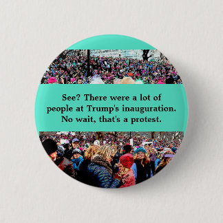 Wait that's a protest 2 inch round button