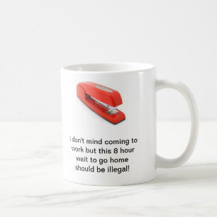 Wait to go home coffee mug