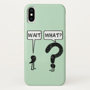 Wait, What? Case-Mate iPhone Case