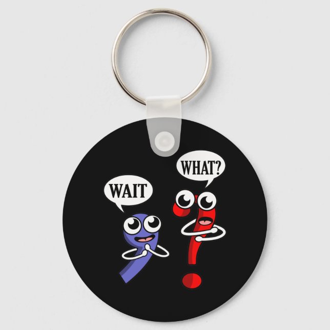 Wait What English Language Teacher Teach Student Keychain (Front)