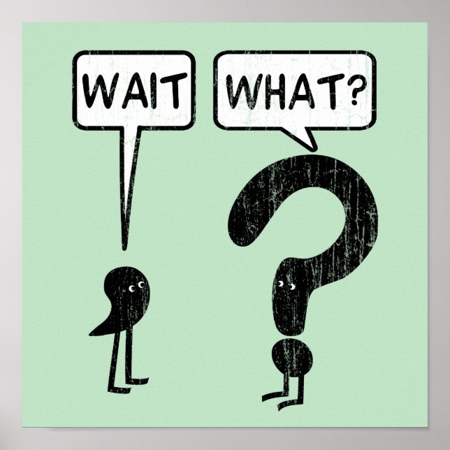 Wait, What? Grammar Humour Poster (Front)