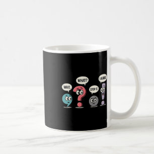 Wait What Stop It I Agree Funny English Teacher Gr Coffee Mug