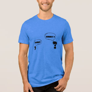 WAIT WHAT T-shirt  Tri-Blend Shirt
