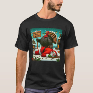 Wait Your Turn Fat Boy Turkey Santa Funny Thanksgi T-Shirt