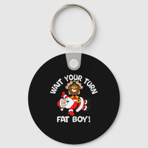 Wait Your Turn Fat Boy Turkey Santa Thanksgiving C Keychain