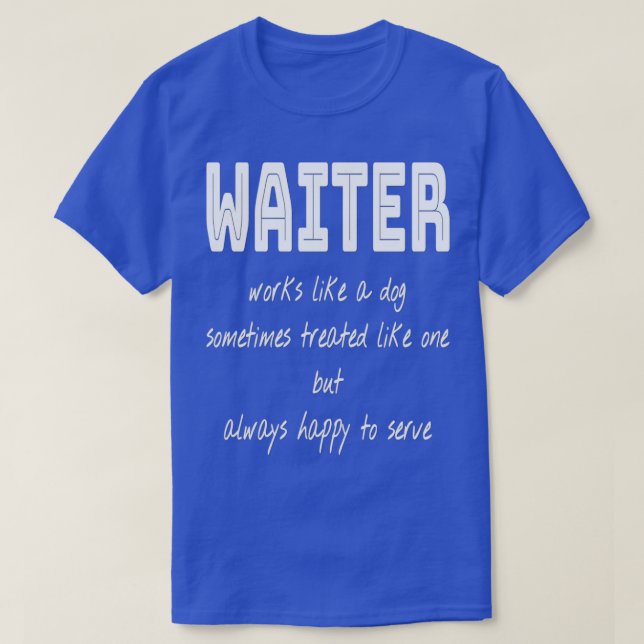 waiter job description T-Shirt (Design Front)