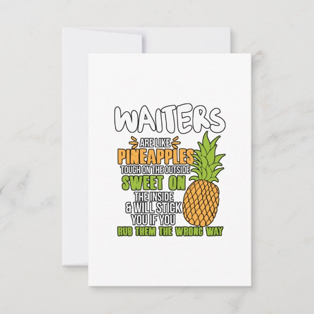 Waiters Are Like Pineapples. Thank You Card (Front)