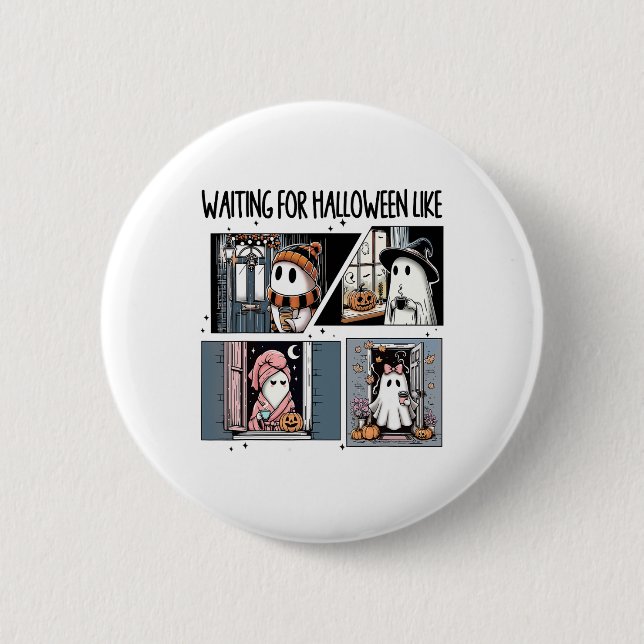 Waiting For Halloween Like Cute Ghost Coffee Horro 2 Inch Round Button (Front)