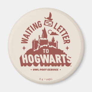 Waiting for my Letter to HOGWARTS™ Magnet