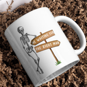 Waiting for the right man funny single  coffee mug