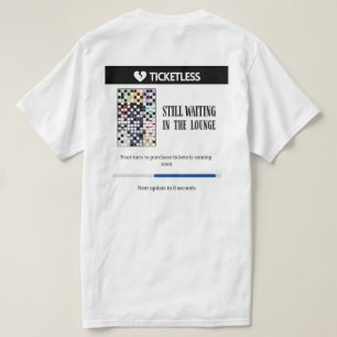 waiting in the lounge ticketless eras T-Shirt