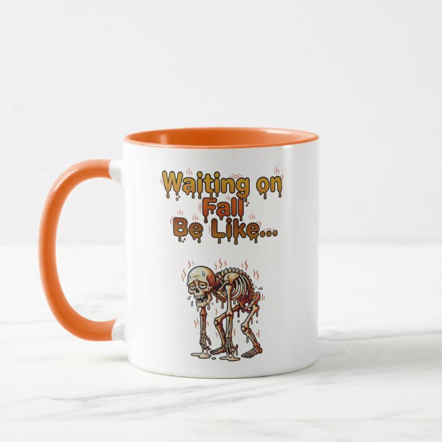 Waiting on Fall Be Like – Funny Melting Skeleton Mug (Left)