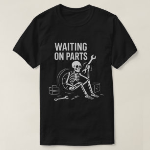 Waiting on Parts Mechanic Skeleton Minimalist T-Shirt