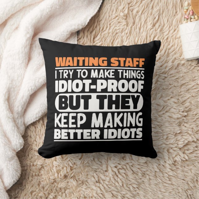 Waiting Staff  I Try To Make Things Funny Sayings Throw Pillow (Blanket)