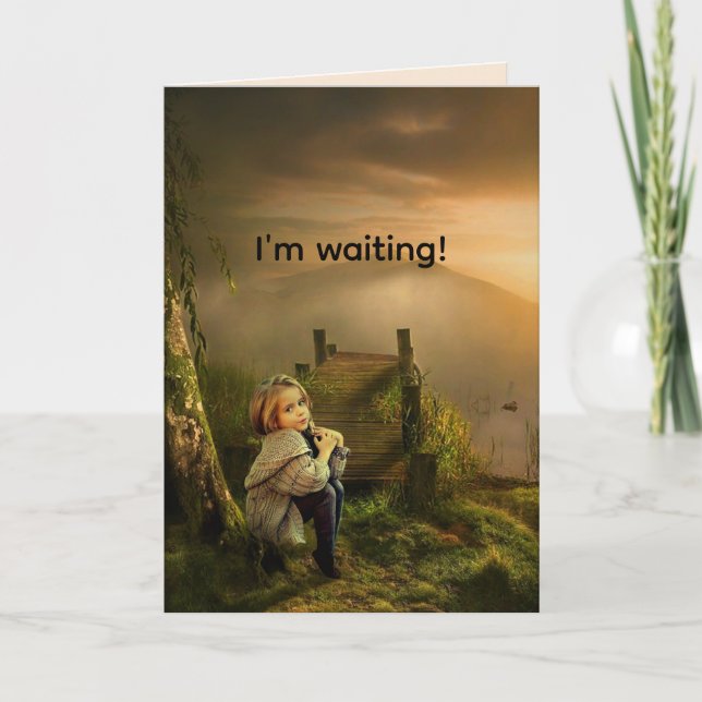 WAITING THINKING ABOUT YOU-MISSING YOU CARD (Front)