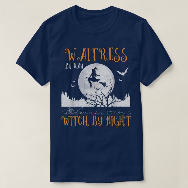 Waitress By Day Witch By Night Women Halloween929 T-Shirt (Design Front)
