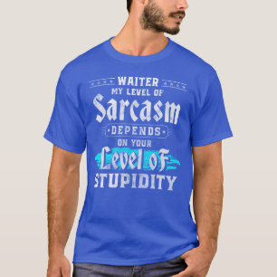 Waitress Restaurant Food Alcohol gift T-Shirt