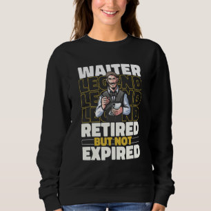 Waitress Retired Server Waiter Sweatshirt