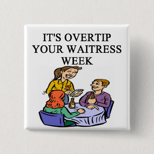 waitress week joke 2 inch square button