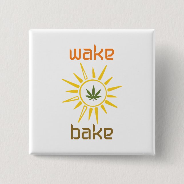 Wake and Bake 2 Inch Square Button (Front)