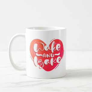 Wake and Bake Coffee Mug