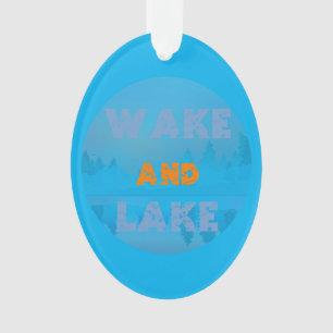 WAKE AND LAKE ORNAMENT