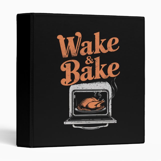 Wake Bake Turkey Dinner Funny Thanksgiving  Binder (Front/Spine)