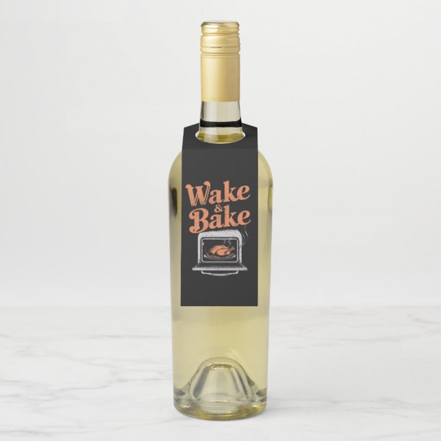 Wake Bake Turkey Dinner Funny Thanksgiving  Bottle Tag (On Bottle)