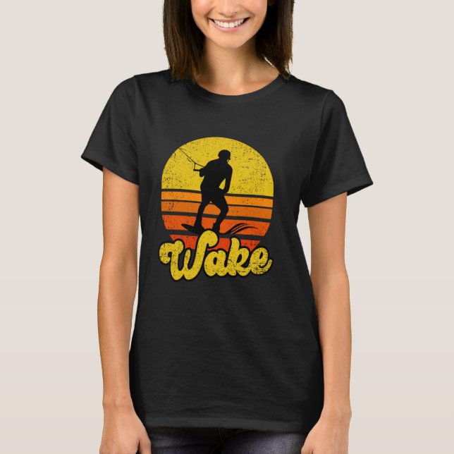 Wake-boarder Wakeboarding Retro Wakeboard Wakesurf T-Shirt (Front)