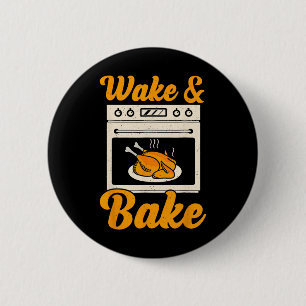 Wake Ke Turkey Feast Meal Dinner Chef Funny Thanks 2 Inch Round Button