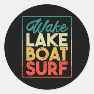 Wake Lake Boat Surf Funny Wakesurf Board Surfing S Classic Round Sticker