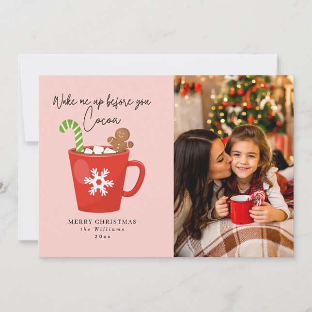 Wake Me Up Before You Cocoa Christmas Photo Cards (Front)