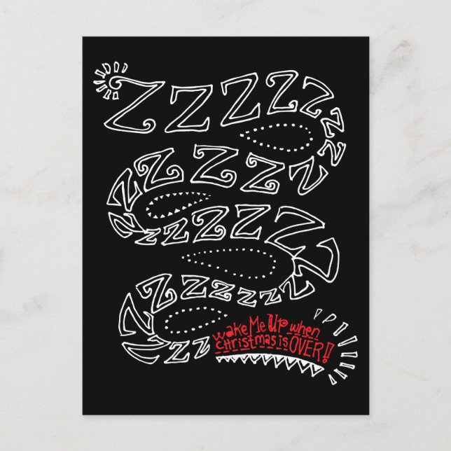 Wake Me Up When Christmas Is Over! Holiday Postcard (Front)