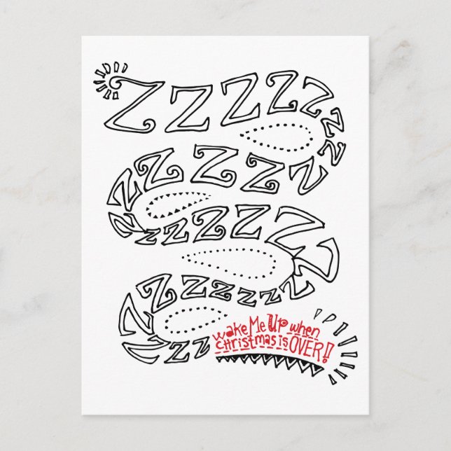 Wake Me Up When Christmas Is Over! Holiday Postcard (Front)