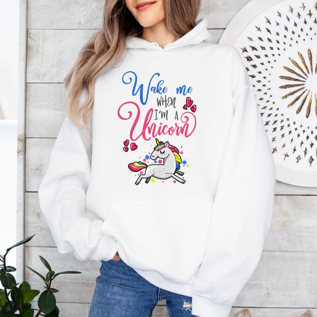 Wake Me Up When I'm A Unicorn Funny Hoodie (Creator Uploaded)