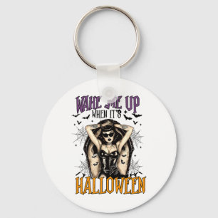 Wake Me Up When It's Halloween Funny Witch Hallowe Keychain