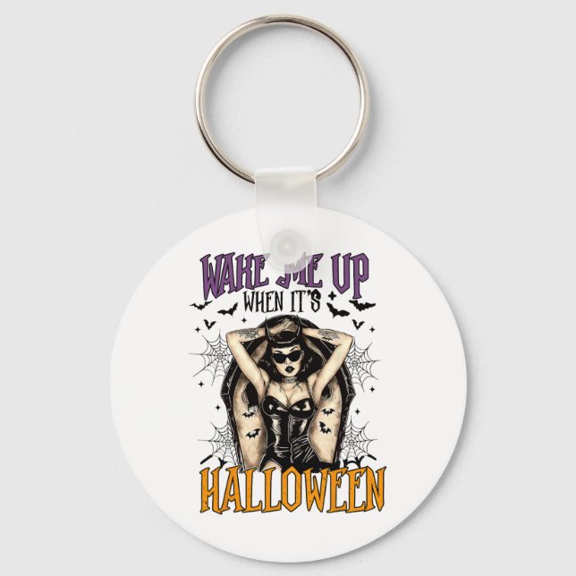 Wake Me Up When It's Halloween Funny Witch Hallowe Keychain (Front)