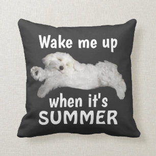 Wake Me Up When It's Summer Maltese Dog Throw Pillow