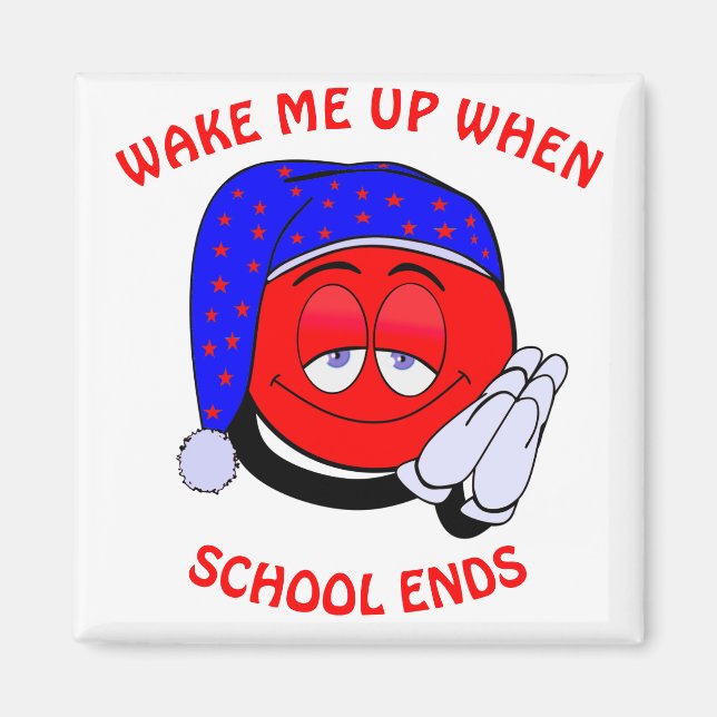 Wake me up when school ends funny emoji magnet (Front)