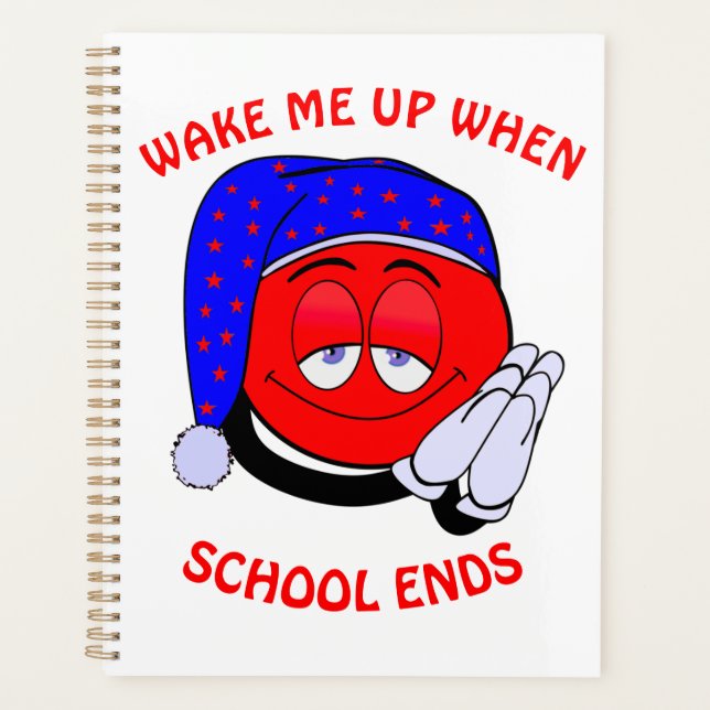 Wake me up when school ends funny emoji planner (Front)
